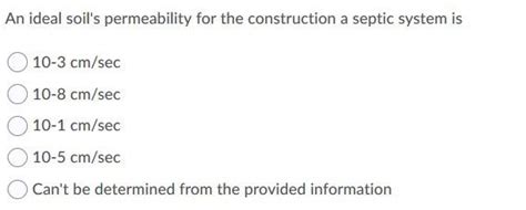 Solved An Ideal Soils Permeability For The Construction A