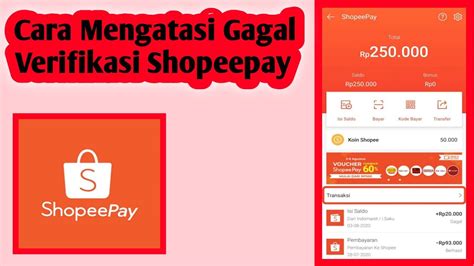 Cara Mengatasi Gagal Verifikasi Shopeepay Youtube