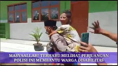 Gendong Perempuan Paruh Baya Sepanjang Km Polisi Ini Jadi Viral