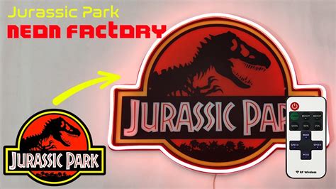 Jurassic Park Neon Sign Youtube