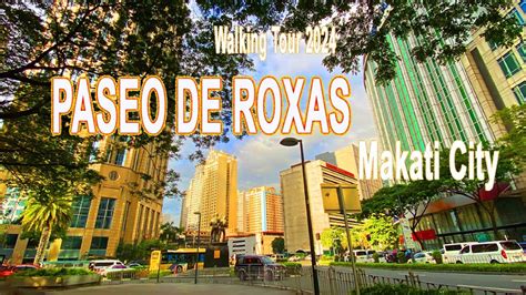 MAKATI CITY PASEO DE ROXAS WALKING TOUR 2024 YouTube