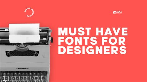 10 Must-Have Fonts for Graphic Designers - Zeka Design