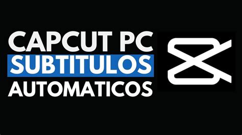 Como poner subtítulos automáticos en capcut FACIL Y RAPIDO YouTube