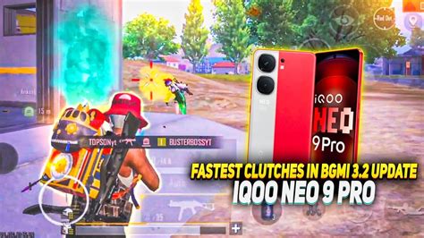 Fastest Clutches In Bgmi 32 Update 💥iqoo Neo 9 Pro 💛 Smooth 90fps