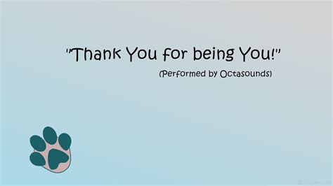 Thank You For Being You Performed By Octasounds YouTube