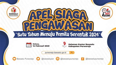 Apel Siaga Pengawasan Satu Tahun Menuju Pemilu Serentak 2024 Bawaslu