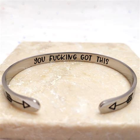 You Fucking Got This Cuff Mature Jewelry You Got This Bracelet Etsy