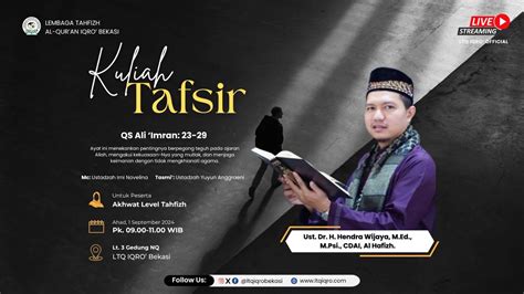 TAFSIR QS AL IMRAN AYAT 23 29 BERSAMA Dr H Hendra Wijaya M Ed