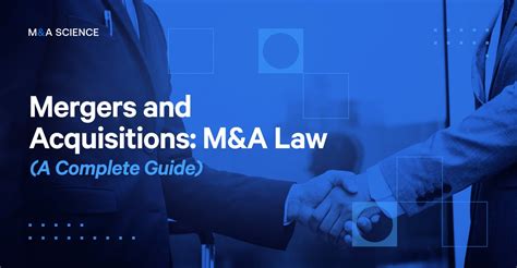 Mergers And Acquisitions M A Law A Complete Guide