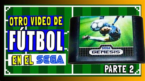 Los JUEGOS de FÚTBOL más recordados del SEGA Genesis Megadrive PARTE