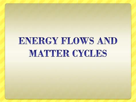 Ppt Energy And Matter Exchange In The Biosphere Powerpoint