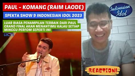 Paul Komang Raim Laode Spekta Show Indonesian Idol