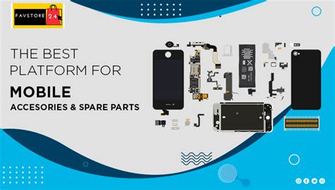 Buy Mobiles Spares Parts and Electronic Accessories - Favstore24