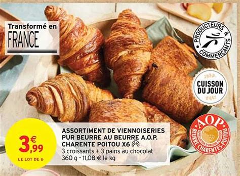 Promo Assortiment De Viennoiseries Pur Beurre Au Beurre A O P Charente