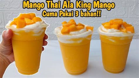 Laris Manis Hanya Bahan Untuk Membuat Mango Thai Ala King Mango