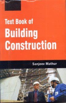 Text Book Of Building Construction Sanjeev Mathur 9788126145379