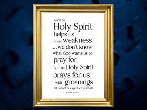 The Holy Spirit Helps Us To Pray Scripture Romans 826 Etsy