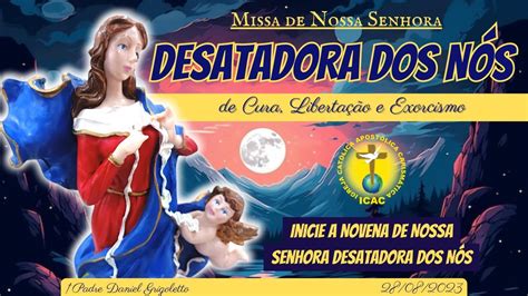 Novena De Nossa Senhora Desatadora Dos N S Missa Em Seu Lar Segunda