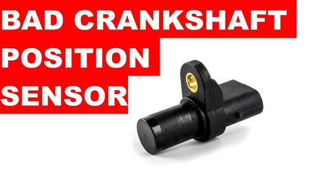 Symptoms Of A Bad Crankshaft Position Sensor Youtube