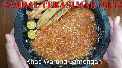 SAMBAL TERASI MAK NYUS SAMBAL KHAS WARUNG LAMONGAN RESEP SAMBAL