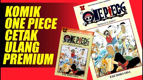 Review Komik One Piece Cetak Ulang Worth To Buy Atau Nggak YouTube