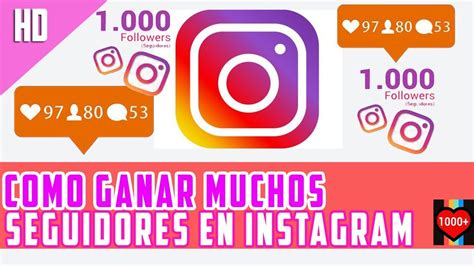 Como Ganar Muchos Seguidores En Instagram Rapido Actualizado Facil 715 Mrpacheco