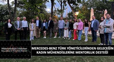 Mercedes Benz T Rk Y Neticilerinden Gelece In Kad N M Hendislerine