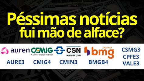 Bateu O Desespero Cmig Bmgb Cmin Csmg Cpfe Vale Auren