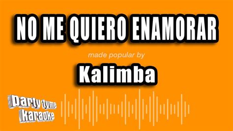 Kalimba No Me Quiero Enamorar Chords Chordify