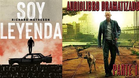 Soy Leyenda Parte 1 AudioLibro Dramatizado YouTube