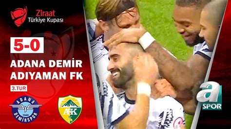 Adana Demirspor Ad Yaman Fk Ziraat T Rkiye Kupas Tur Ma Zet