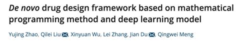 Aiche 集成数学规划方法和深度学习模型的从头药物设计框架 智源社区