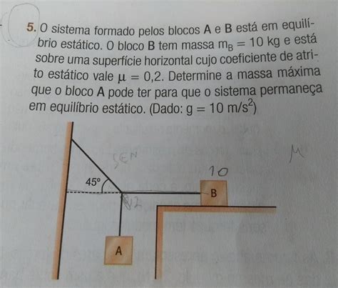 O Sistema Formando Pelos Blocos A E B Est Em Equil Brio Est Tico O