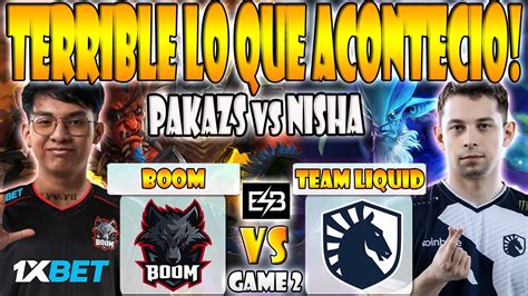 Boom Vs Team Liquid Bo Game Pakazs Slatems Panda Vs Nisha Micke