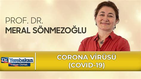 Coronavir S Covid Nedir Prof Dr Meral S Nmezo Lu Uyar Yor