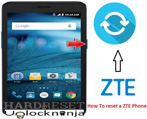 How To Factory Reset A Zte Phone Unlockninja