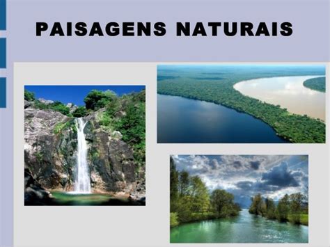 Paisagens Naturais E Modificadas