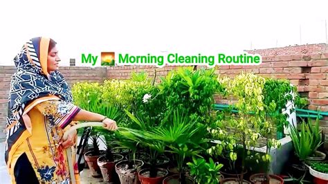 Desi Style Morning Home Cleaning Routine Gher Ki Safai Routine Youtube