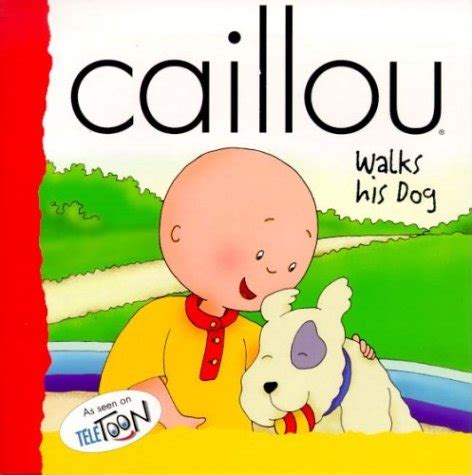 Amazon.com: Caillou Walks His Dog (BACKPACK (CAILLOU)): 9782894501443: Nadeau, Nicole ...