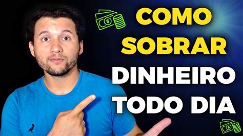 Como Organizar A Sua Vida Financeira Para Sobrar Dinheiro Como