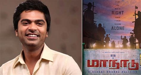 STR To Play A Politician In Venkat Prabhu S Maanaadu Will Also Appear