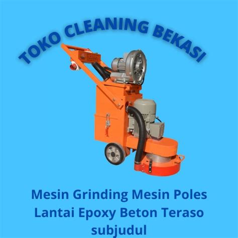 Jual Mesin Grinding Mesin Poles Lantai Beton Epoxy Shopee Indonesia