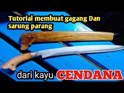 TUTORIAL CARA MEMBUAT GAGANG DAN SARUNG PARANG SANGAT MUDAH DAN SIMPEL