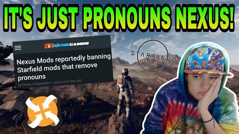 Nexus Banning Starfield Pronoun Mods But It S Just Pronouns Bro