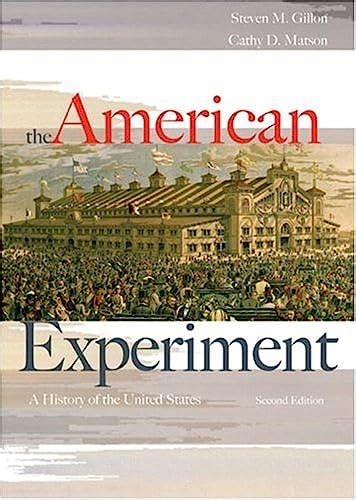 The American Experiment A History Of The United States Gillon