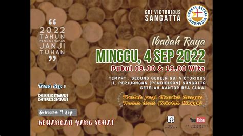 Ibadah Raya Gbi Victorious Sangatta Minggu 04 September 2022 Youtube