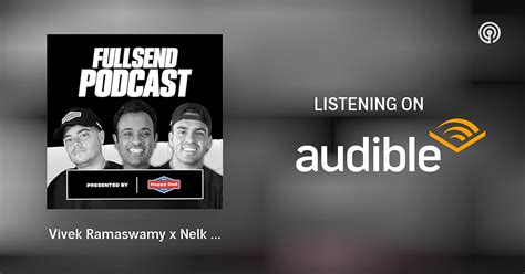 Vivek Ramaswamy x Nelk Boys | Ep. 103 | FULL SEND PODCAST | Podcasts on Audible | Audible.com