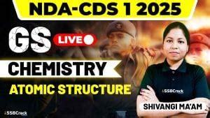 Nda Cds Exam Chemistry Atomic Structure Class