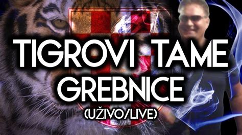 Tigrovi Tame Grebnice U Ivo Live Youtube