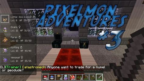 Minecraft Pixelmon Adventures W Dueg200 Part 3 YouTube